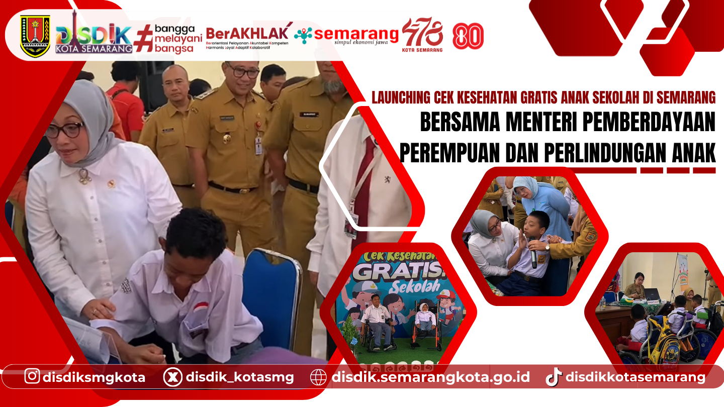Launching Cek Kesehatan Gratis Anak Sekolah di Semarang